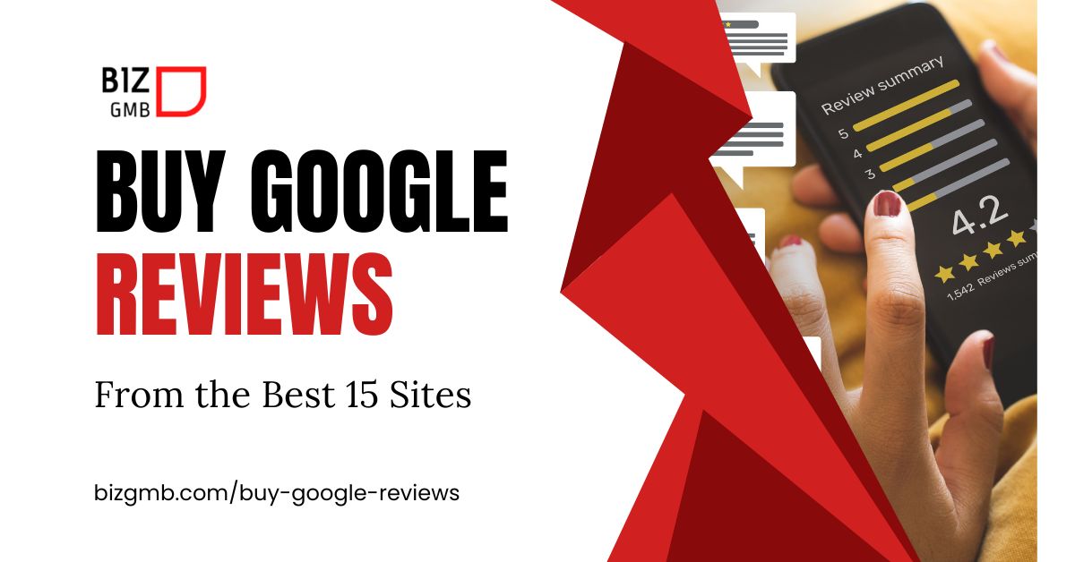 Buying Google Reviews From The Best 15 Sites In June 2023